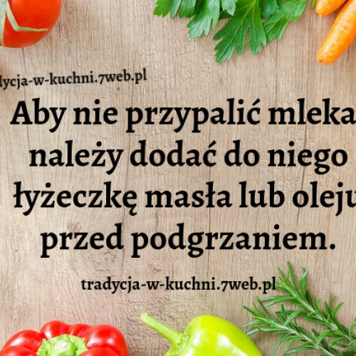 Aby nie przypalić mleka należy ...